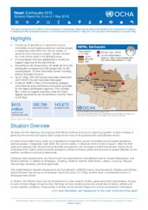 Nepal: Earthquake 2015 Situation Report No. 8 (as of 1 MayThis report is produced by the Office for the Coordination of Humanitarian Affairs and the Office of the Resident and Humanitarian Coordinator in collabora