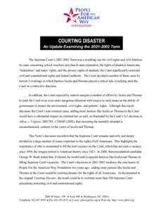 COURTING DISASTER An Update Examining the[removed]Term The Supreme Court’s[removed]Term was a troubling one for civil rights and civil liberties. In cases concerning school vouchers and church-state separation, the