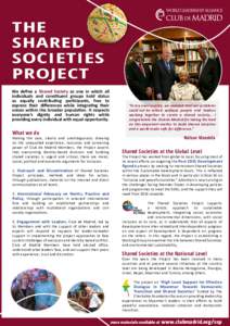 THE SHARED SOCIETIES PROJECT We define a Shared Society as one in which all individuals and constituent groups hold status