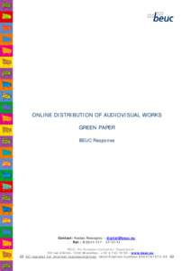 ONLINE DISTRIBUTION OF AUDIOVISUAL WORKS GREEN PAPER BEUC Response Contact: Kostas Rossoglou –  Ref.: X/11