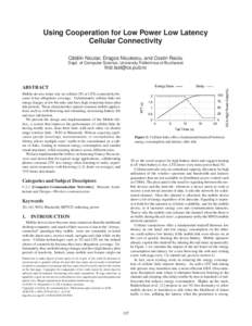 Using Cooperation for Low Power Low Latency Cellular Connectivity ˘ alin ˘ Nicut, ar, Dragos, Niculescu, and Costin Raiciu Cat Dept. of Computer Science, University Politehnica of Bucharest