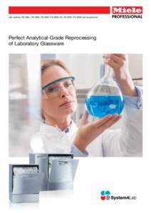 Lab washers PG 8504, PG 8583, PG 8593, PG 8583 CD, PG 8535, PG 8536 and accessories  Perfect Analytical-Grade Reprocessing of Laboratory Glassware  A clear decision in favour of Miele –