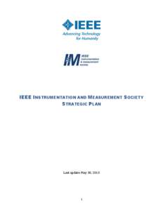 IEEE INSTRUMENTATION AND MEASUREMENT SOCIETY STRATEGIC PLAN Last update: May 30, [removed]