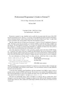Professional Programmer’s Guide to Fortran77 Clive G. Page, University of Leicester, UK 7th June 2005 c Copyright 
1988