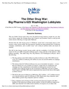 The Other Drug War: Big Pharma’s 625 Washington Lobbyists  Page 1 of 51 The Other Drug War: Big Pharma’s 625 Washington Lobbyists