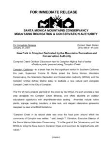 FOR IMMEDIATE RELEASE  SANTA MONICA MOUNTAINS CONSERVANCY MOUNTAINS RECREATION & CONSERVATION AUTHORITY  For Immediate Release