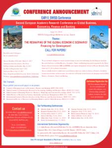 EAR15_SWISS Conference Second European Academic Research Conference on Global Business, Economics, Finance and Banking July 3-5, 2015 VENUE: Steigenberger Bellerive au Lac, Zurich