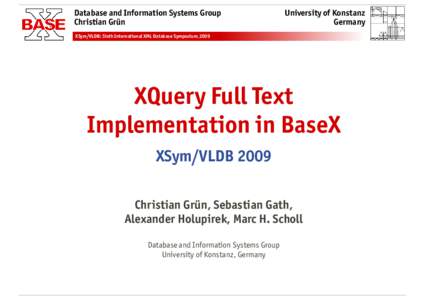 Computing / Data / Query languages / Data management / XML databases / Functional languages / BaseX / XQuery / XPath / Database / XQuery API for Java / XQuery Update Facility