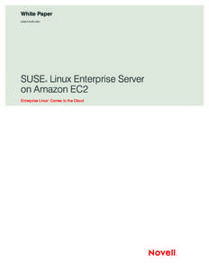White Paper www.novell.com SUSE Linux Enterprise Server on Amazon EC2 ®