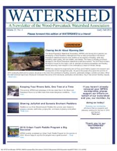 Please forward this edition of WATERSHED to a friend!                                                 Clearing the Air About Wyoming Dam The Wood-Pawcatuck Watershed Association (WPWA) and its lon