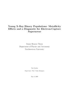 Young X-Ray Binary Populations: Metallicity Effects and a Diagnostic for Electron-Capture Supernovae Senior Honors Thesis Department of Physics and Astronomy