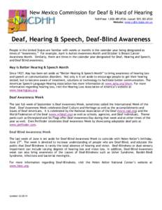 New Mexico Commission for Deaf & Hard of Hearing Toll-Free:  | Local: Website: www.cdhh.state.nm.us Deaf, Hearing & Speech, Deaf-Blind Awareness People in the United States are familiar with we