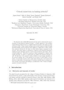 Critical connectivity in banking networks∗ Agam Gupta1 , Molly M. King2 , James Magdanz3 , Regina Martinez4 , Matteo Smerlak5 , and Brady Stoll6 1  Indian Institute of Management, Calcutta, India