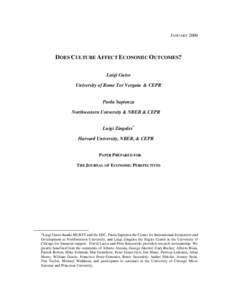 JANUARYDOES CULTURE AFFECT ECONOMIC OUTCOMES? Luigi Guiso University of Rome Tor Vergata & CEPR Paola Sapienza