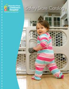Safety Store Catalog  UI CHILDREN’S HOSPITAL SAFETY STORE 3 home safety