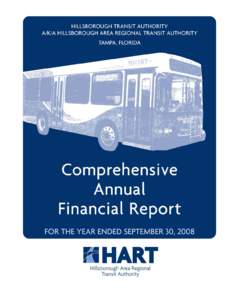 Hillsborough Transit Authority A/K/A Hillsborough Area Regional Transit Authority Tampa, Florida Comprehensive Annual Financial Report For the Year Ended September 30, 2008