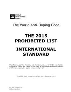 The World Anti-Doping Code  THE 2015 PROHIBITED LIST INTERNATIONAL STANDARD