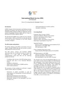 International Doris Service (IDS) web: ids.cnes.fr Chair of Governing Board G. Tavernier (France) Introduction DORIS (Doppler Orbit determination and Radiopositioning