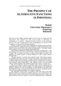 The Prospect of Alternative Sanctions in Indonesia  THE PROSPECT OF ALTERNATIVE SANCTIONS IN INDONESIA Muladi