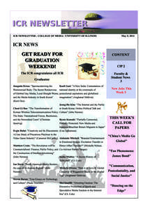 ICR NEWSLETTER - COLLEGE OF MEDIA / UNIVERSITY OF ILLINOIS  ICR NEWS GE T RE ADY FOR GRADUATION WE E KE ND!