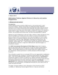 11 MarchAddressing Violence Against Women in Security and Justice Programmes 1. Background and context Introduction
