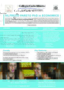 Design PeVmedia.com  VILFREDO PARETO PhD in ECONOMICS The Vilfredo Pareto PhD in Economics is a doctoral program characterized by great flexibility. The doctorate allows students to structure their coursework and write t