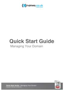 Quick Start Guide Managing Your Domain Quick Start Guide – Managing Your Domain Copyright © Namesco Limited 2012