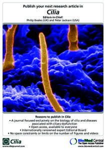 Publish your next research article in  Cilia Editors-in-Chief: Philip Beales (UK) and Peter Jackson (USA)