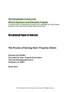 The Sustainable Forestry and African American Land Retention Program A program of the U.S. Endowment for Forestry and Communities, the USDA Natural Resources Conservation Service, and the USDA Forest Service  Occasional 