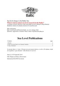 Sea level change in the Baltic Sea What is known about sea-level research in the Baltic? A literature research with focus on the mean Baltic sea-level change by Birgit Hünicke Helmholtz Zentrum Geesthacht, Institute of 