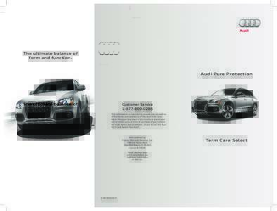 The ultimate balance of form and function. Audi Pure Protection  Customer Service