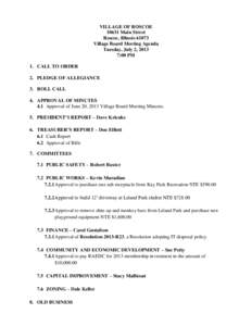 VILLAGE OF ROSCOE[removed]Main Street Roscoe, Illinois[removed]Village Board Meeting Agenda Tuesday, July 2, 2013 7:00 PM