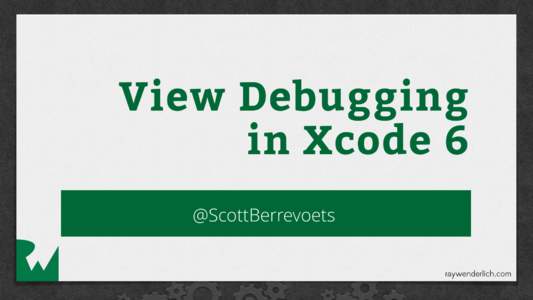 View Debugging in Xcode 6 Text Here @ScottBerrevoets  The old way: