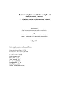 The Deteriorating Environment for Conducting Research at the University of California: A Qualitative Analysis of Frustrations and Rewards Prepared for The University Committee on Research Policy