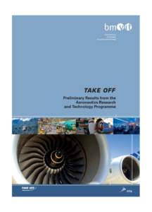 Take off - Preliminary Results form the Aeronautics Research and Technology Programme