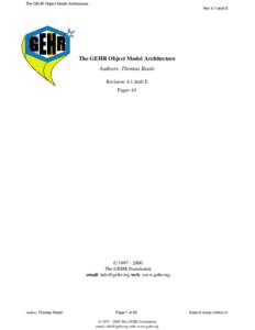 The GEHR Object Model Architecture Rev 4.1 draft E The GEHR Object Model Architecture Authors: Thomas Beale Revision: 4.1 draft E