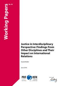 Working Papers  No. 30 Justice in Interdisciplinary Perspective: Findings From