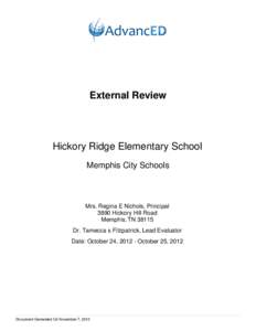 External Review  Hickory Ridge Elementary School Memphis City Schools  Mrs. Regina E Nichols, Principal