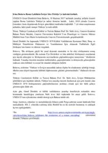 Irina Bokova Roma Lahitinin İsviçre’den Türkiye’ye iadesini kutladı. UNESCO Genel Direktörü Irina Bokova, 19 Haziran 2017 tarihinde yasadışı yollarla ticareti yapılan Roma Lahitinin Türkiye’ye iadesi tö