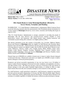 DISASTER NEWS Loans for Homeowners, Renters and Businesses of All Sizes SBA Disaster Assistance – Field Operations Center- East – 101 Marietta Street, NW, Suite 700, Atlanta, GA[removed]Release Date: May 1, 2014