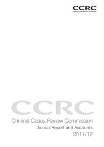 Criminal Cases Review Commission Annual Report and Accounts  Criminal Cases Review Commission
