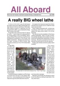 All Aboard News from the Friends of the North Australia Railway at Adelaide River AprilA really BIG wheel lathe
