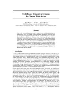 Multilinear Dynamical Systems for Tensor Time Series Mark Rogers Lei Li Stuart Russell EECS Department, University of California, Berkeley