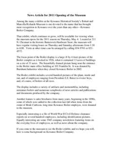 News Article for 2011 Opening of the Museum Among the many exhibits at the Kewanee Historical Society’s Robert and Marcella Richards Museum is one devoted to the name that has brought more recognition to Kewanee over t