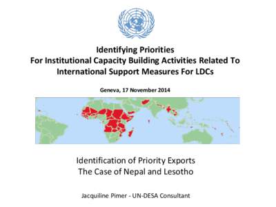 Identifying Priorities For Institutional Capacity Building Activities Related To International Support Measures For LDCs Geneva, 17 November[removed]Identification of Priority Exports
