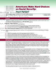 Americans Make Hard Choices on Social Security: Report Highlights Elisa A. Walker, Virginia P. Reno, and Thomas N. Bethell  October 2014