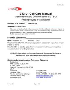 ZenBio, Inc.  3T3-L1 Cell Care Manual Maintenance and Differentiation of 3T3-L1 Preadipocytes to Adipocytes INSTRUCTION MANUAL