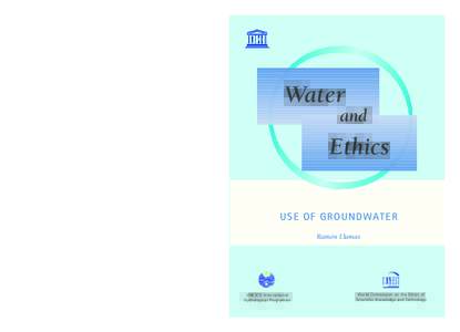 Use of groundwater; Water and ethics; Vol.:Essay 7; 2004