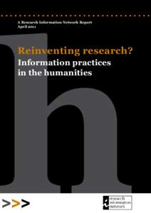h A Research Information Network Report April 2011 Reinventing research? Information practices