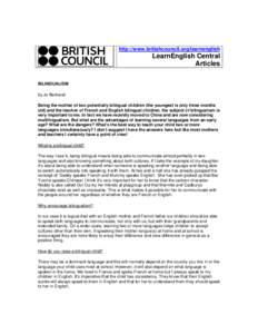 http://www.britishcouncil.org/learnenglish  LearnEnglish Central Articles BILINGUALISM by Jo Bertrand